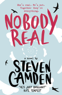 Book Cover for Nobody Real by Steven Camden