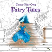 Book Cover for Colour Your Own Fairy Tales by Laura Tolton