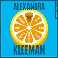 Book Cover for You Too Can Have a Body Like Mine by Alexandra Kleeman