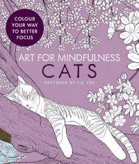 Book Cover for Art for Mindfulness Cats by Liz Yee