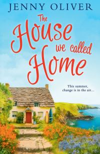 Book Cover for The House We Called Home by Jenny Oliver