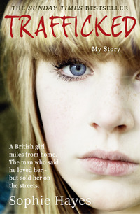 Book Cover for Trafficked by Sophie Hayes