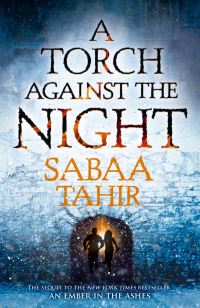 Book Cover for A Torch Against the Night by Sabaa Tahir