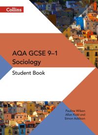 Book Cover for AQA GCSE Sociology. Student Book by Simon Addison, Allan Kidd, Pauline Wilson