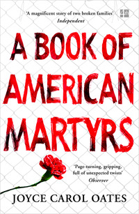 Book Cover for A Book of American Martyrs by Joyce Carol Oates