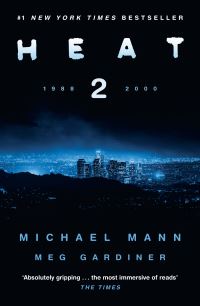Book Cover for Heat 2 by Michael Mann, Meg Gardiner