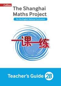 Book Cover for The Shanghai Maths Project. 2B Teacher's Guide by Laura Clarke, Caroline Clissold, Linda Glithro, Cherri Moseley, Paul Wrangles