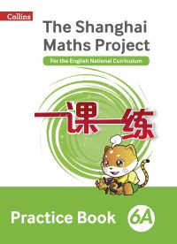 Book Cover for The Shanghai Maths Project. 6A Practice Book by Lianghuo Fan