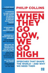 Book Cover for When They Go Low, We Go High by Philip Collins