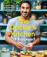 Book Cover for The Doctor's Kitchen by Rupy Aujla