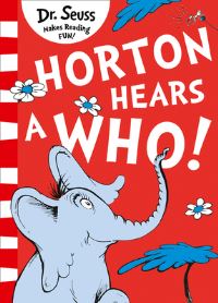 Book Cover for Horton Hears A Who! by Dr. Seuss