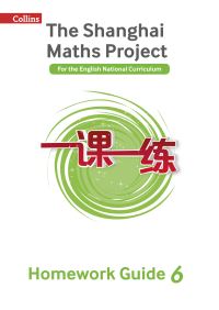 Book Cover for The Shanghai Maths Project. Year 6 Homework Guide by Paul Broadbent