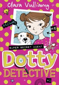 Book Cover for Dotty Detective by Clara Vulliamy