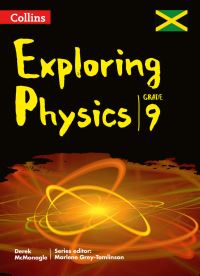 Book Cover for Collins Exploring Physics. Grade 9 for Jamaica by Derek McMonagle, Marlene GreyTomlinson