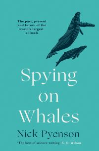 Book Cover for Spying on Whales by Nick Pyenson