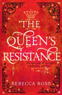 Book Cover for The Queen's Resistance by Rebecca Ross