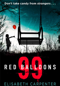 Book Cover for 99 Red Balloons by Elisabeth Carpenter