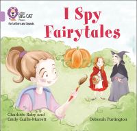 Book Cover for I Spy Fairytales by Emily GuilleMarrett, Charlotte Raby