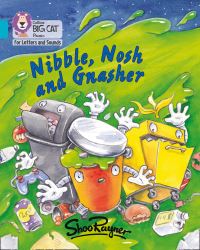 Book Cover for Nibble, Nosh and Gnasher by Shoo Rayner