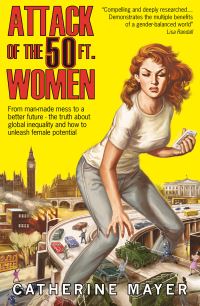 Book Cover for Attack of the 50 Ft. Women by Catherine Mayer