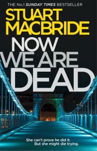 Book Cover for Now We Are Dead by Stuart MacBride