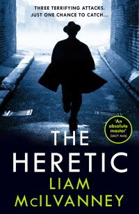 Book Cover for The Heretic by Liam McIlvanney