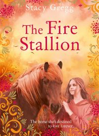 Book Cover for The Fire Stallion by Stacy Gregg
