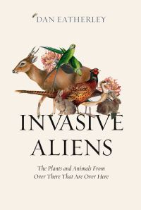 Book Cover for Invasive Aliens by Dan Eatherley