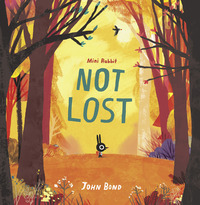 Book Cover for Mini Rabbit Not Lost by John Bond