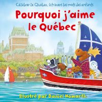 Book Cover for Pourquoi J'aime Le Québec by Daniel Howarth