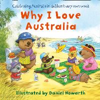 Book Cover for Why I Love Australia by Daniel Howard