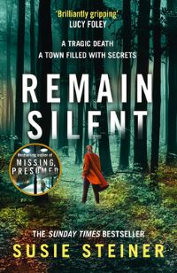 Book Cover for Remain Silent by Susie Steiner