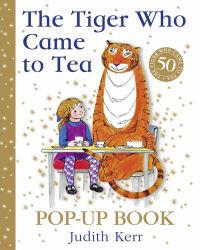 Book Cover for The Tiger Who Came to Tea by Judith Kerr