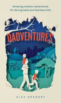 Book Cover for Dadventures by Alex Gregory