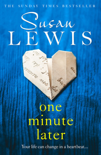 Book Cover for One Minute Later by Susan Lewis