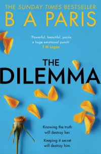 Book Cover for The Dilemma by B A Paris