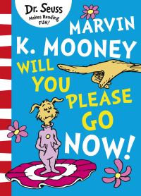 Book Cover for Marvin K. Mooney Will You Please Go Now! by Dr Seuss
