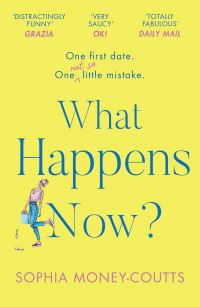 Book Cover for What Happens Now? by Sophia MoneyCoutts