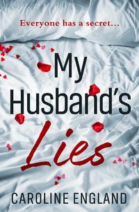 Book Cover for My Husband's Lies by Caroline England