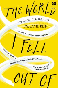 Book Cover for The World I Fell Out Of by Melanie Reid