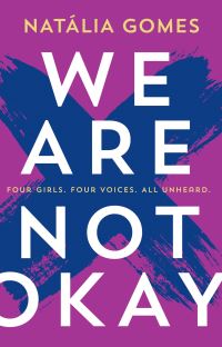 Book Cover for We Are Not Okay by N D Gomes