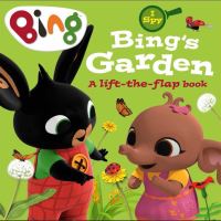 Book Cover for Bing's Garden by Emma Drage, Ted Dewan