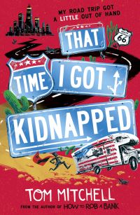 Book Cover for That Time I Got Kidnapped by Tom Mitchell