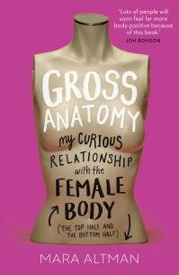Book Cover for Gross Anatomy by Mara Altman