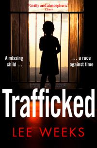 Book Cover for Trafficked by Lee Weeks