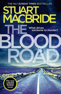 Book Cover for The Blood Road by Stuart MacBride
