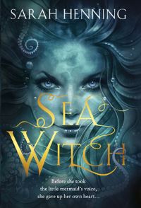Book Cover for Sea Witch by Sarah Henning