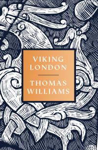 Book Cover for Viking London by Thomas J T Williams