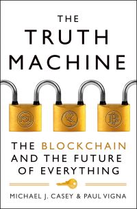Book Cover for The Truth Machine by Michael Casey, Paul Vigna