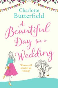 Book Cover for A Beautiful Day for a Wedding by Charlotte Butterfield
